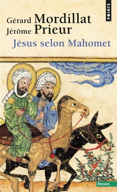 Jésus selon Mahomet | Mordillat, Gérard