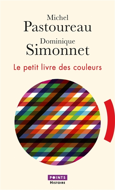 petit livre des couleurs (Le) | Pastoureau, Michel