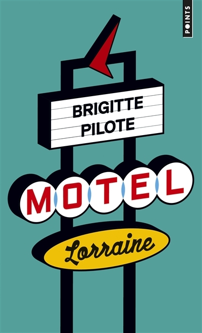 Motel Lorraine | Pilote, Brigitte