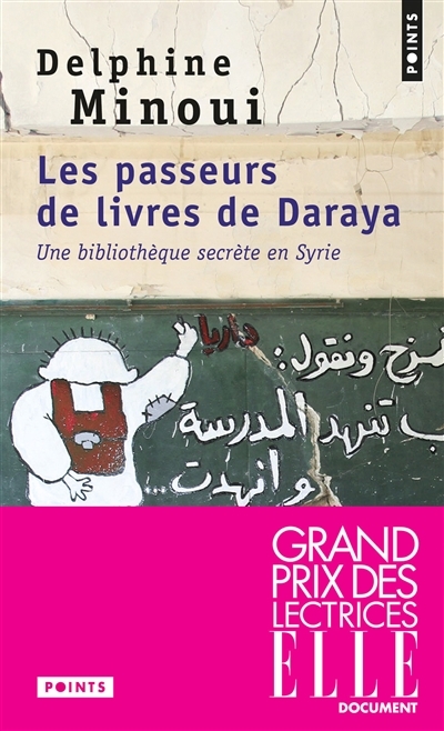 passeurs de livres de Daraya (Les) | Minoui, Delphine