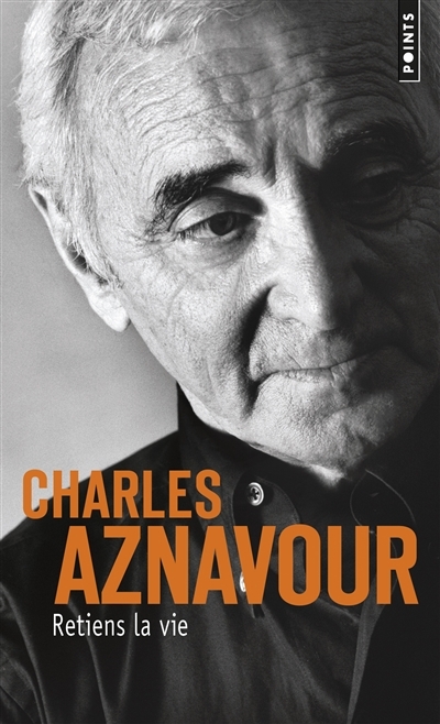 Retiens la vie | Aznavour, Charles