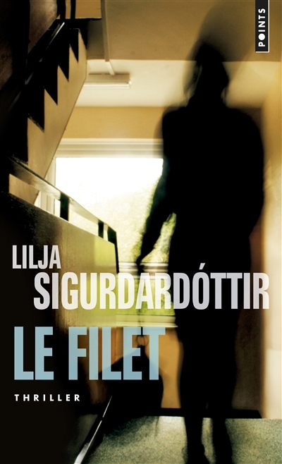 filet (Le) | Lilja Sigurdardottir