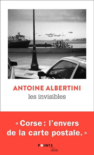 invisibles (Les) : une enquête en Corse | Albertini, Antoine