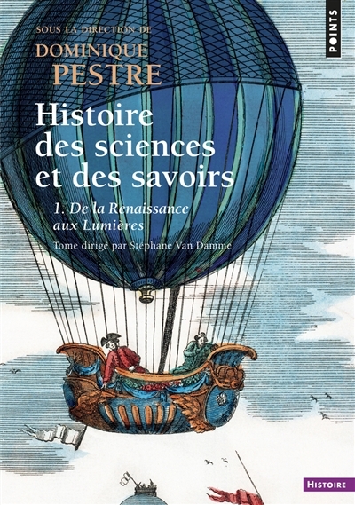 Histoire des sciences et des savoirs T.01 - De la Renaissance aux Lumières | 