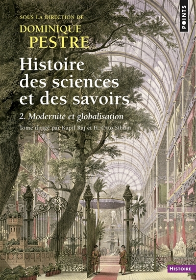 Histoires des sciences et des savoirs T.02 - Modernité et globalisation | 