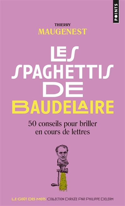 spaghettis de Baudelaire (Les) | Maugenest, Thierry