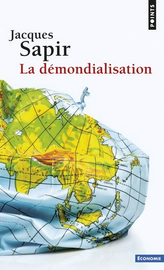Démondialisation (La) | Sapir, Jacques