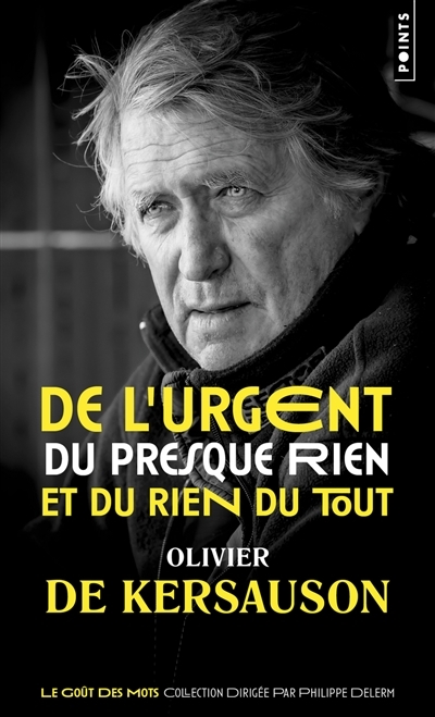 De l'urgent, du presque rien et du rien du tout | Kersauson, Olivier de