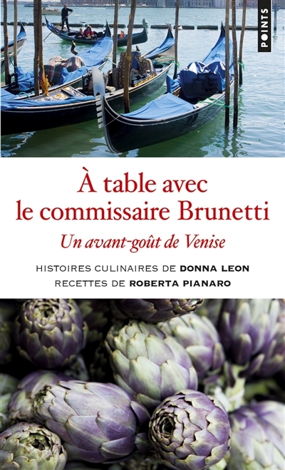 A table avec le commissaire Brunetti : un avant-goût de Venise  | Leon, Donna