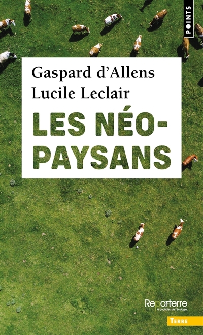 néo-paysans (Les) | Allens, Gaspard d'