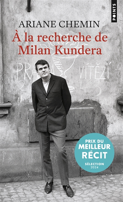 A la recherche de Milan Kundera | Chemin, Ariane (Auteur)