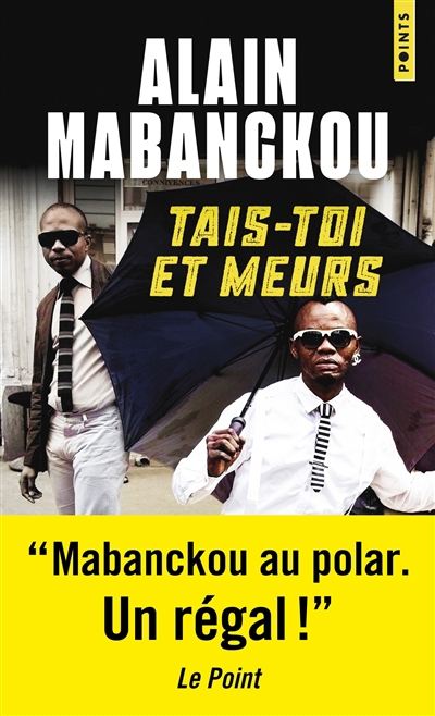 Tais-toi et meurs | Mabanckou, Alain