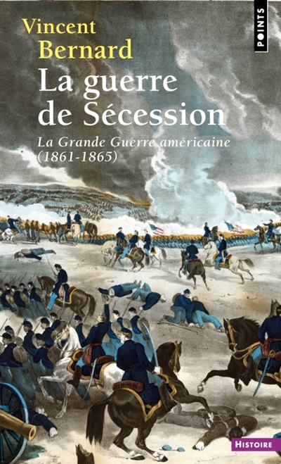 Guerre de Sécession (La) | Bernard, Vincent