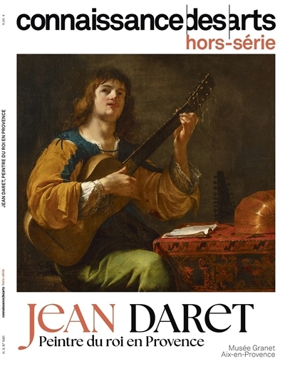 Jean Daret : peintre du roi en Provence : musée Granet, Aix-en-Provence | 