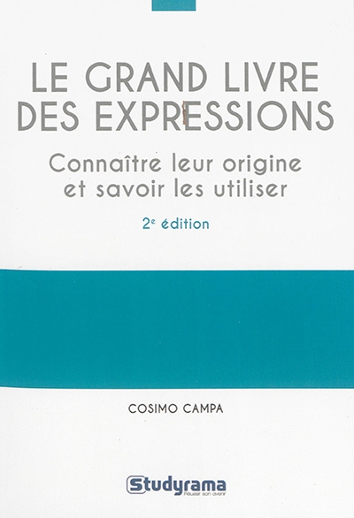 grand livre des expressions (Le) | Campa, Cosimo