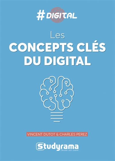 concepts-clés du digital (Les) | Dutot, Vincent