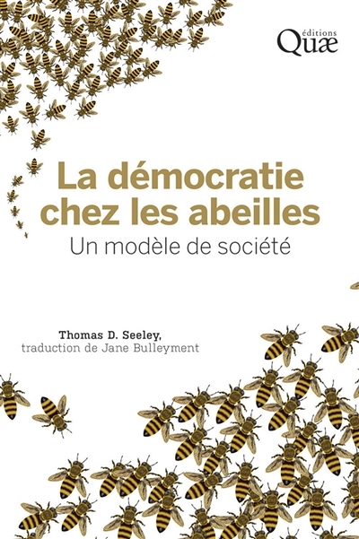 démocratie chez les abeilles (La) | Seeley, Thomas D.