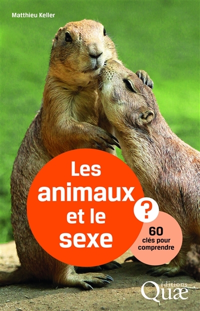 Les animaux et le sexe | Keller, Matthieu
