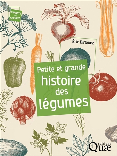 Petite et grande histoire des légumes | Birlouez, Eric