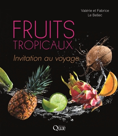 Fruits tropicaux | Renard, Valérie