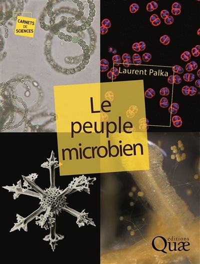 peuple microbien (Le) | Palka, Laurent
