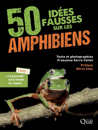 50 idées fausses sur les amphibiens | Serre-Collet, Françoise