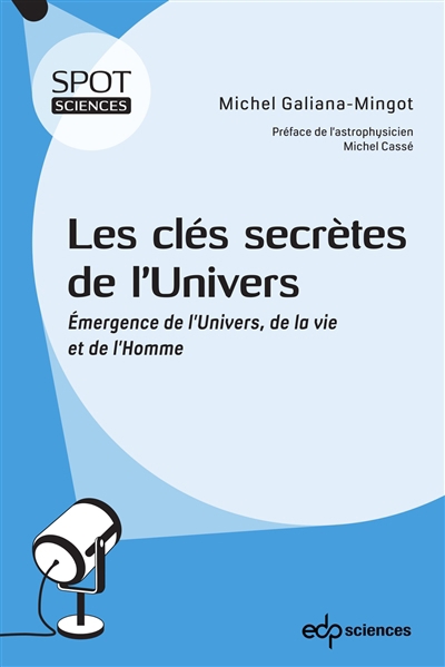 clés secrètes de l'Univers (Les) | Galiana-Mingot, Michel