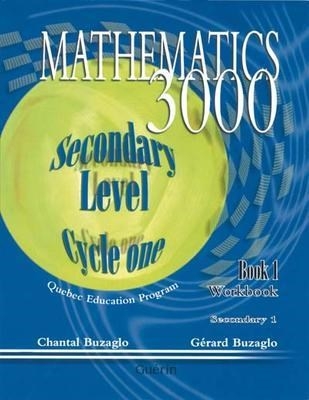 Mathematics 3000 - secondary level, cycle one : workbook, secondary 1 | Buzaglo, Chantal