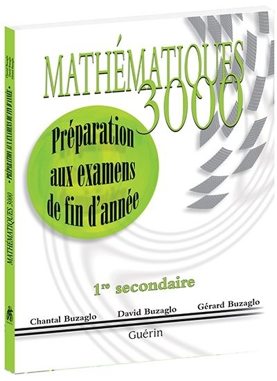 Mathématiques 3000 : Préparation aux examens de fin d'année, sec. 1 | Buzaglo, Chantal