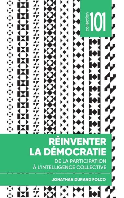 Réinventer la démocratie | Durand Folco, Jonathan