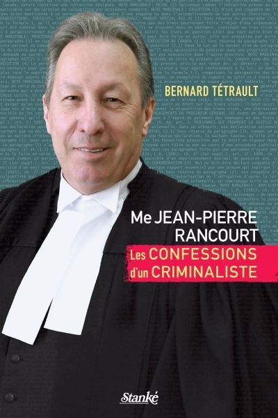 Me Jean-Pierre Rancourt  | Tétrault, Bernard