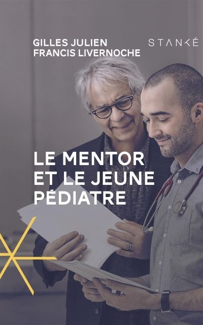 mentor et le jeune pédiatre (Le) | Julien, Gilles