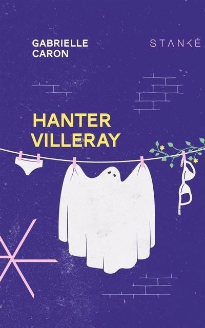 Hanter Villeray | Caron, Gabrielle (Auteur)