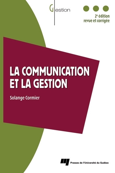 La communication et la gestion (2E ÉD.) | Cormier, Solange