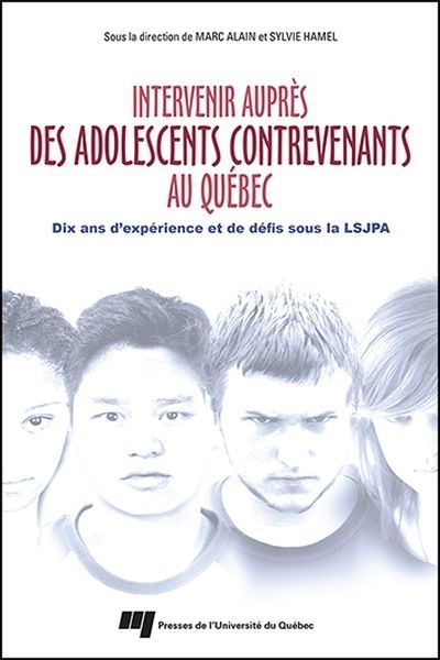 Intervenir auprès des adolescents contrevenants au Québec  | 