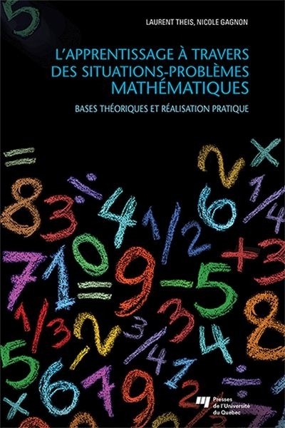 L'apprentissage à travers des situations-problèmes mathématiques  | Theis, Laurent