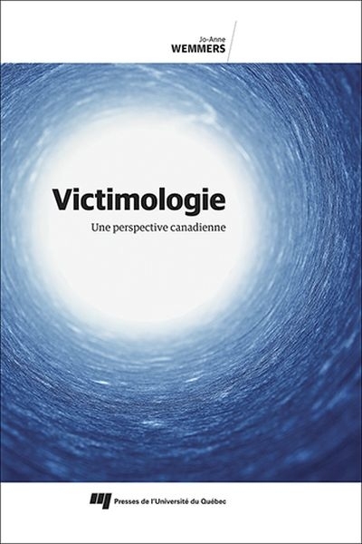 Victimologie : une perspective canadienne | Wemmers, Jo-Anne M.