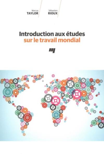 Introduction aux études sur le travail mondial  | Taylor, Marcus