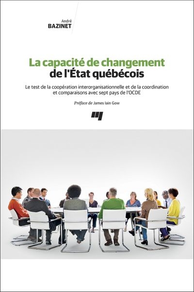 capacité de changement de l'État québécois (La) | Bazinet, André
