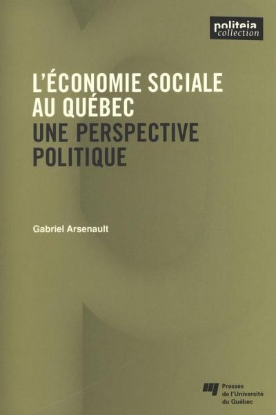 L'économie sociale au Québec  | Arsenault, Gabriel
