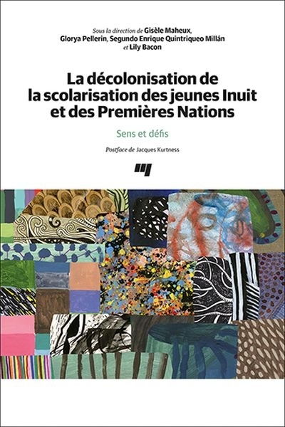 La décolonisation de la scolarisation des jeunes Inuit et des Premières Nations : Sens et défis | 