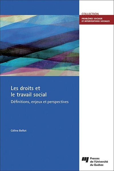 droits et le travail social (Les) | Bellot, Céline