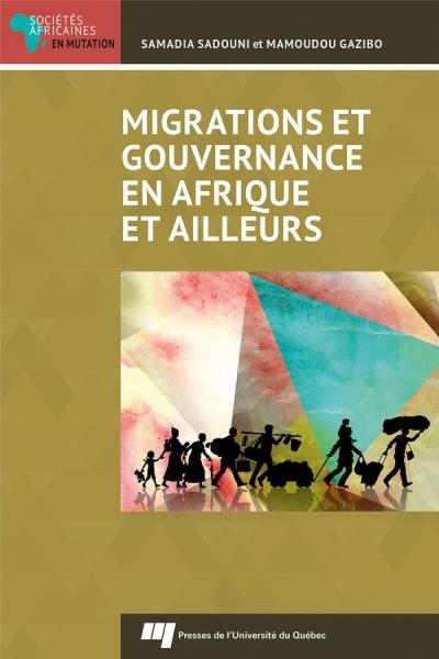 Migrations et gouvernance en Afrique et ailleurs  | Gazibo, Mamoudou