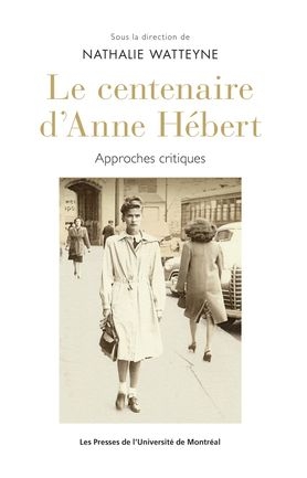 centenaire d'Anne Hébert (Le) | 