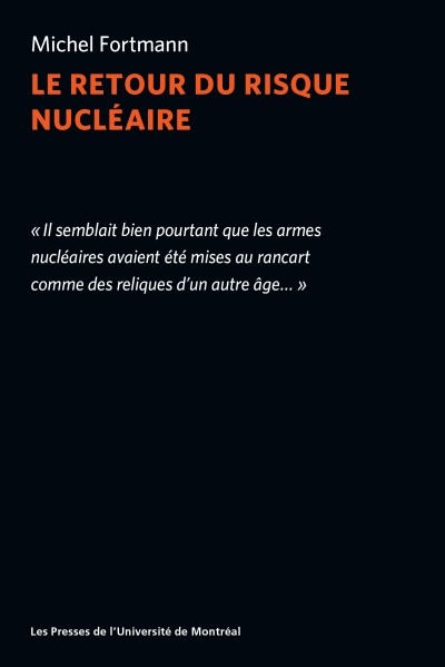retour du risque nucléaire (Le) | Fortmann, Michel