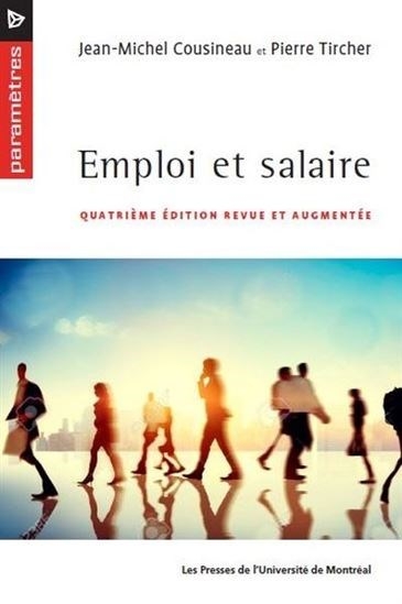 Emploi et salaire - 4e édition revue et augmentée | Cousineau, Jean-Michel