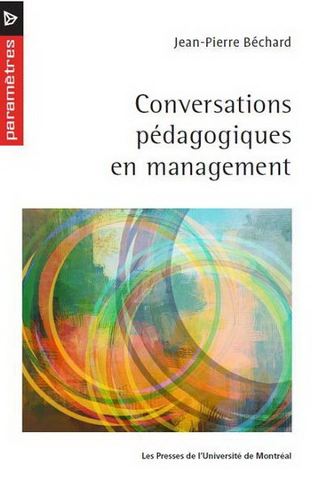 Conversation pédagogique en management  | Béchard, Jean-Pierre