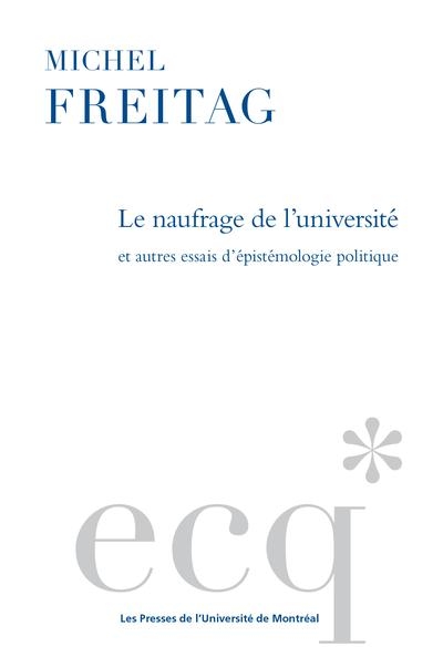 Naufrage de l'université (Le) | Freitag, Michel