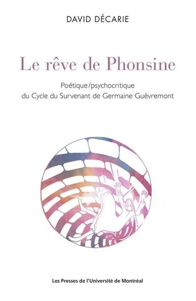 Rêve de Phonsine (Le) | Décarie, David
