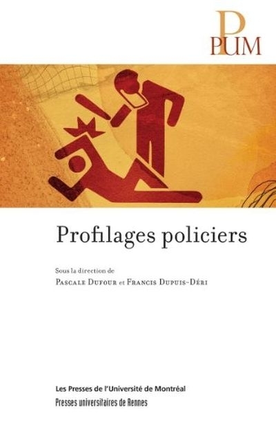 Profilages policiers | Dufour, Pascale